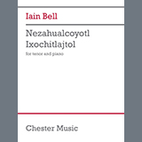 Iain Bell 'Nezahualcoyotl Ixochitlajtol' Piano & Vocal