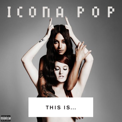 Easily Download Icona Pop Printable PDF piano music notes, guitar tabs for  Piano, Vocal & Guitar Chords. Transpose or transcribe this score in no time - Learn how to play song progression.