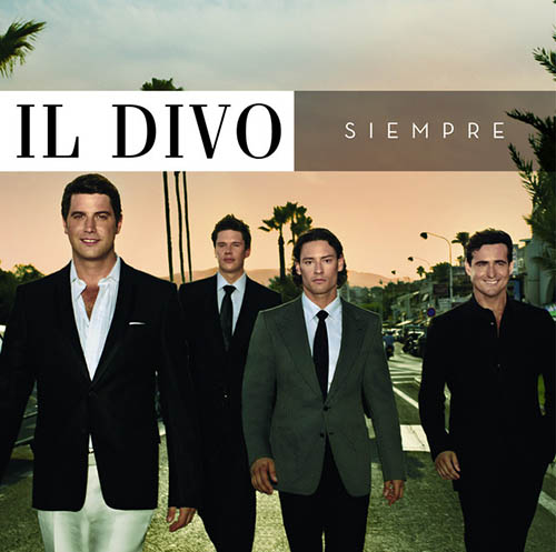 Easily Download Il Divo Printable PDF piano music notes, guitar tabs for  Piano, Vocal & Guitar Chords (Right-Hand Melody). Transpose or transcribe this score in no time - Learn how to play song progression.