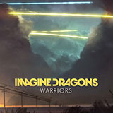 Imagine Dragons 'Warriors' Piano, Vocal & Guitar Chords (Right-Hand Melody)
