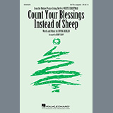 Irving Berlin 'Count Your Blessings Instead Of Sheep (from White Christmas) (arr. Kirby Shaw)' SATB Choir
