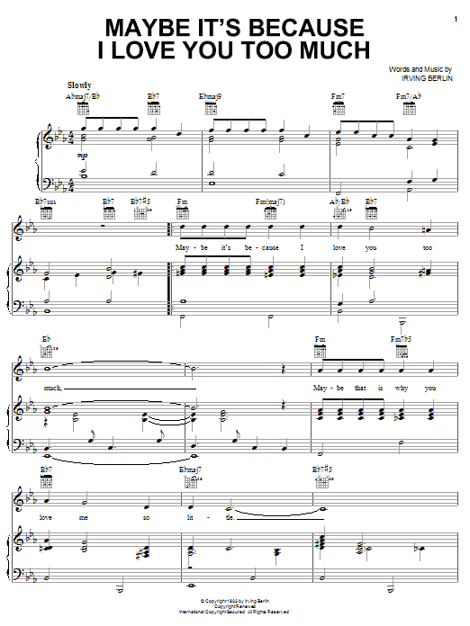 Irving Berlin Maybe It's Because I Love You Too Much sheet music notes and chords arranged for Piano, Vocal & Guitar Chords (Right-Hand Melody)