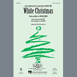 Irving Berlin 'White Christmas (from Holiday Inn) (arr. Mac Huff)' SATB Choir