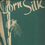 Irving Kahal 'Corn Silk' Piano, Vocal & Guitar Chords
