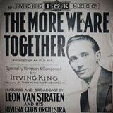 Irving King 'The More We Are Together' Lead Sheet / Fake Book