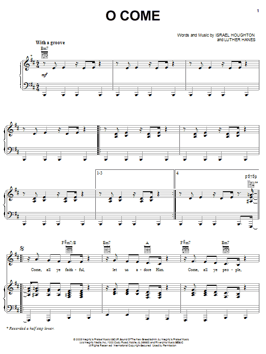 Israel Houghton O Come sheet music notes and chords arranged for Piano, Vocal & Guitar Chords (Right-Hand Melody)