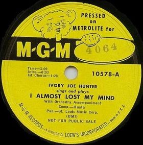 Ivory Joe Hunter 'I Almost Lost My Mind' Guitar Chords/Lyrics