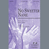 J. Daniel Smith 'No Sweeter Name' SATB Choir