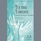 J. Daniel Smith 'To The Throne - Alto Sax (Horn sub.)' Choir Instrumental Pak
