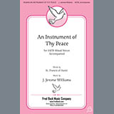 J. Jerome Williams 'An Instrument Of Thy Peace' SATB Choir