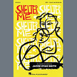 Jacob Ryan Smith 'Shelter Me' SATB Choir