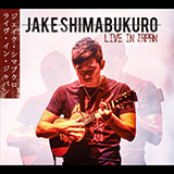 Jake Shimabukuro 'Blue Roses Falling' Ukulele Tab