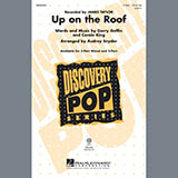 James Taylor 'Up On The Roof (arr. Audrey Snyder)' 2-Part Choir