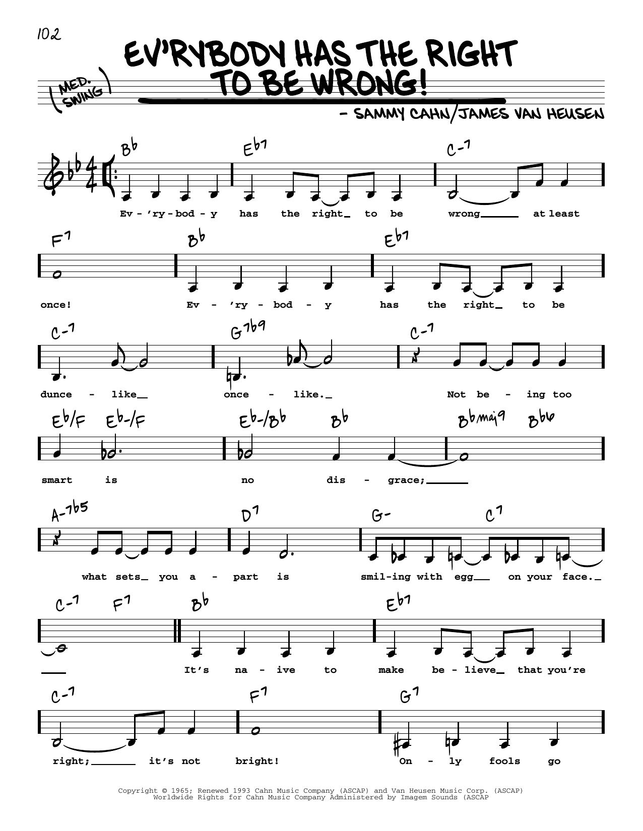 James Van Heusen Ev'rybody Has The Right To Be Wrong! (Low Voice) sheet music notes and chords arranged for Real Book – Melody, Lyrics & Chords