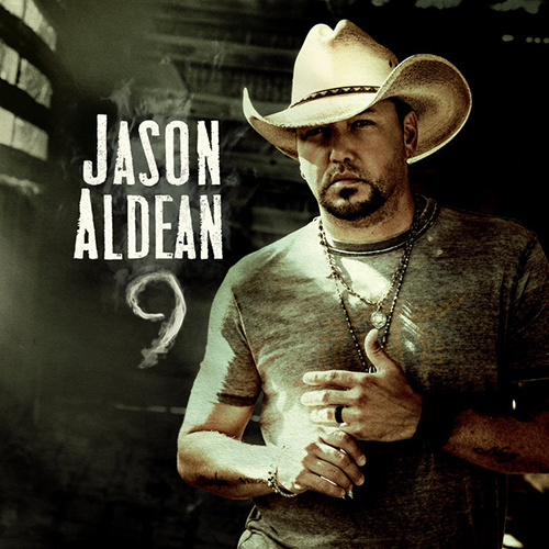 Easily Download Jason Aldean Printable PDF piano music notes, guitar tabs for  Piano, Vocal & Guitar Chords (Right-Hand Melody). Transpose or transcribe this score in no time - Learn how to play song progression.
