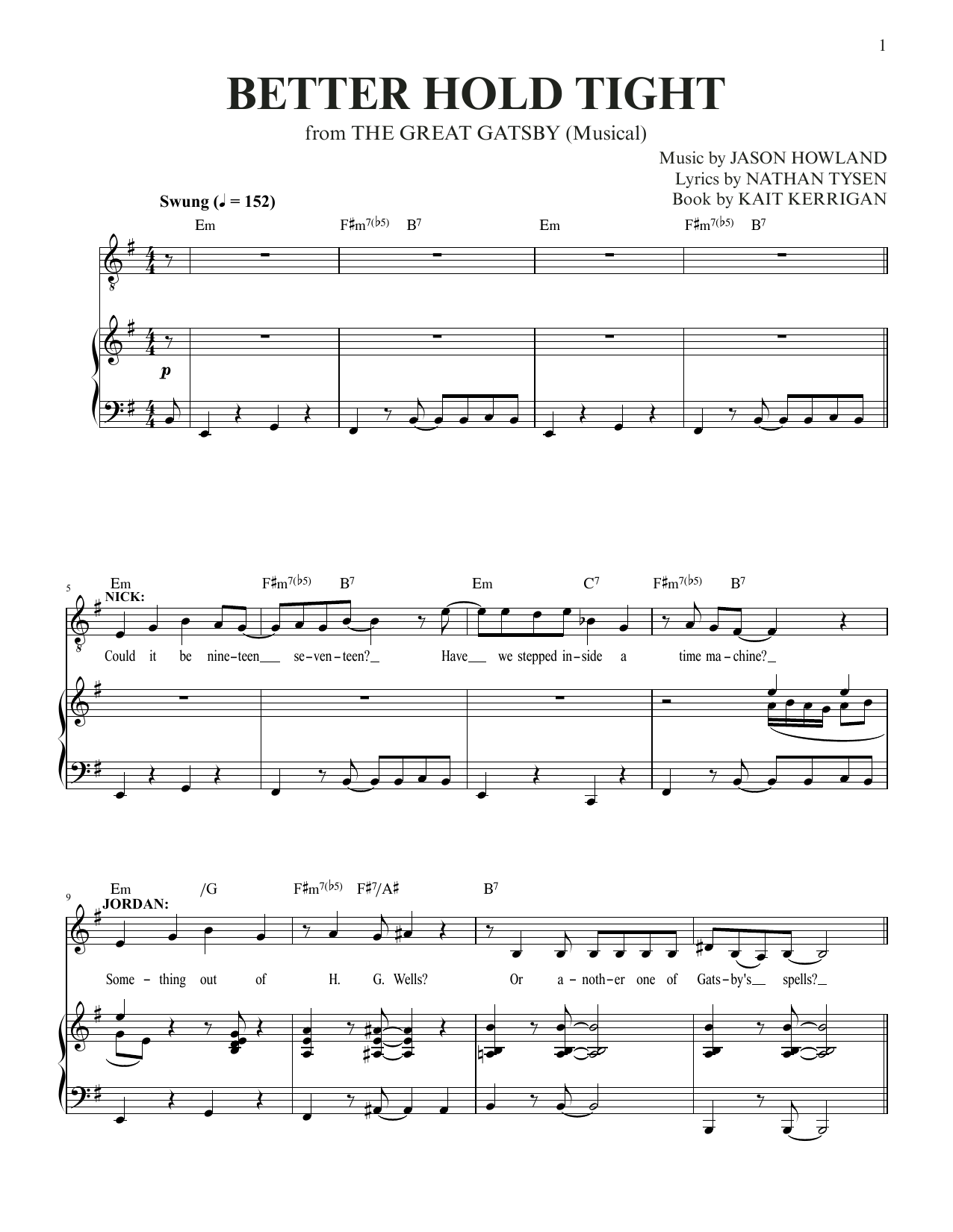Jason Howland & Nathan Tysen Better Hold Tight (from The Great Gatsby) sheet music notes and chords arranged for Piano & Vocal