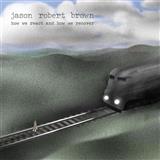 Jason Robert Brown 'All Things In Time (from How We React And How We Recover)' Piano & Vocal
