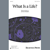 Jay Althouse 'What Is A Life?' SATB Choir
