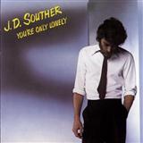 J.D. Souther 'You're Only Lonely' Guitar Chords/Lyrics