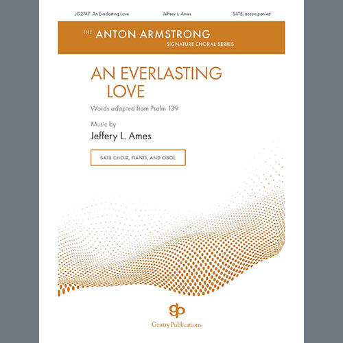 Easily Download Jeffery Ames Printable PDF piano music notes, guitar tabs for  SATB Choir. Transpose or transcribe this score in no time - Learn how to play song progression.