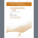 Jeffery Ames 'An Everlasting Love' SATB Choir