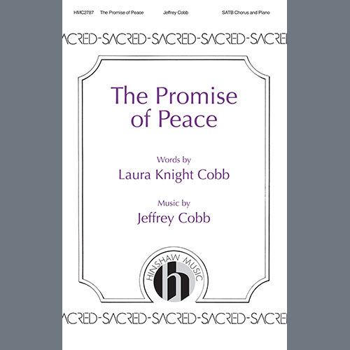 Easily Download Jeffrey Cobb Printable PDF piano music notes, guitar tabs for  SATB Choir. Transpose or transcribe this score in no time - Learn how to play song progression.