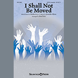 Jennifer Klein 'I Shall Not Be Moved (arr. Brad Nix)' SATB Choir