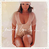 Jennifer Lopez 'I've Been Thinking' Piano, Vocal & Guitar Chords (Right-Hand Melody)