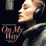 Jennifer Lopez 'On My Way (from Marry Me)' Piano, Vocal & Guitar Chords (Right-Hand Melody)