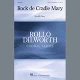 Jerrell Gray 'Rock De Cradle Mary' SATB Choir