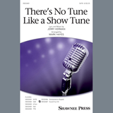 Jerry Herman 'There's No Tune Like A Show Tune (arr. Mark Hayes)' 2-Part Choir