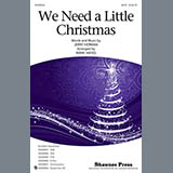 Jerry Herman 'We Need A Little Christmas (from Mame) (arr. Mark Hayes)' SATB Choir