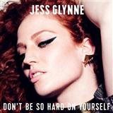 Jess Glynne 'Don't Be So Hard On Yourself' Piano, Vocal & Guitar Chords