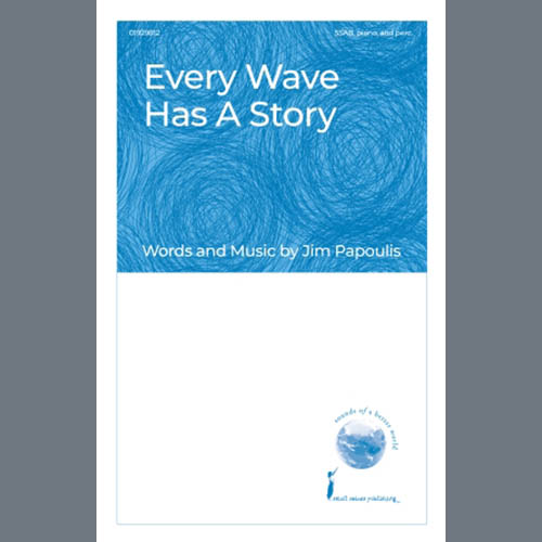 Easily Download Jim Papoulis Printable PDF piano music notes, guitar tabs for  SSAB Choir. Transpose or transcribe this score in no time - Learn how to play song progression.