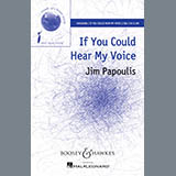 Jim Papoulis 'If You Could Hear My Voice' SSA Choir