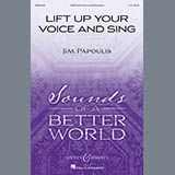 Jim Papoulis 'Lift Up Your Voice And Sing' SATB Choir