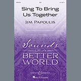 Jim Papoulis 'Sing To Bring Us Together' SSA Choir