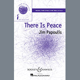 Jim Papoulis 'There Is Peace' SATB Choir