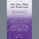 Jim Papoulis 'We Will Rise Up Together' SATB Choir