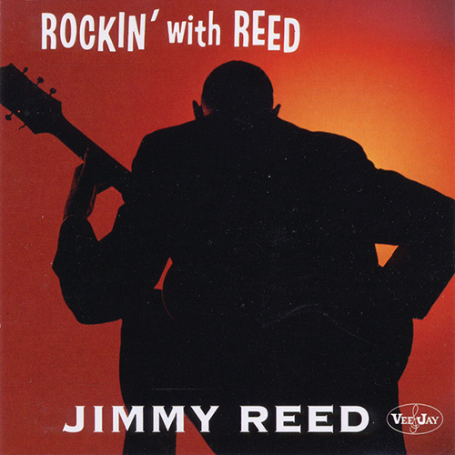 Easily Download Jimmy Reed Printable PDF piano music notes, guitar tabs for  Piano, Vocal & Guitar Chords (Right-Hand Melody). Transpose or transcribe this score in no time - Learn how to play song progression.