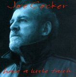 Joe Cocker 'Have A Little Faith In Me' Piano, Vocal & Guitar Chords (Right-Hand Melody)