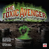 Joe DiPietro 'The Legend Of The Toxic Avenger' Piano, Vocal & Guitar Chords (Right-Hand Melody)