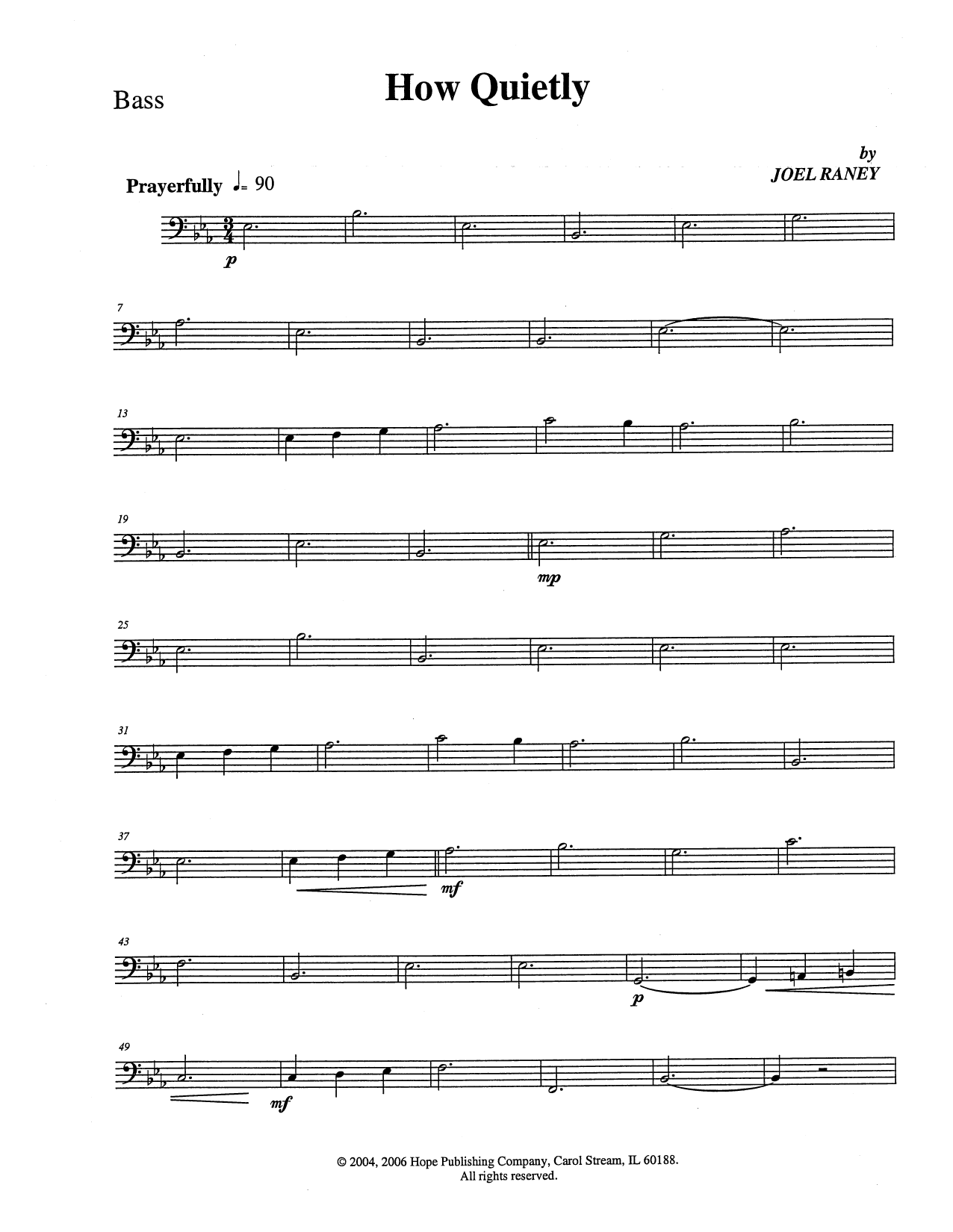Joel Raney How Quietly - Bass sheet music notes and chords arranged for Choir Instrumental Pak