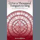 John A. Behnke 'O For A Thousand Tongues To Sing' SATB Choir