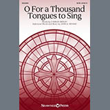John A. Behnke 'O For A Thousand Tongues To Sing' SATB Choir