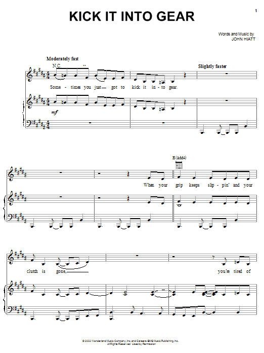John Hiatt Kick It Into Gear sheet music notes and chords arranged for Piano, Vocal & Guitar Chords (Right-Hand Melody)