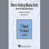 John Leavitt 'Ubers Gebirg Maria Geht (Over The Hills Mary Goes)' SATB Choir