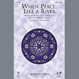 John Leavitt 'When Peace Is Like A River' SATB Choir