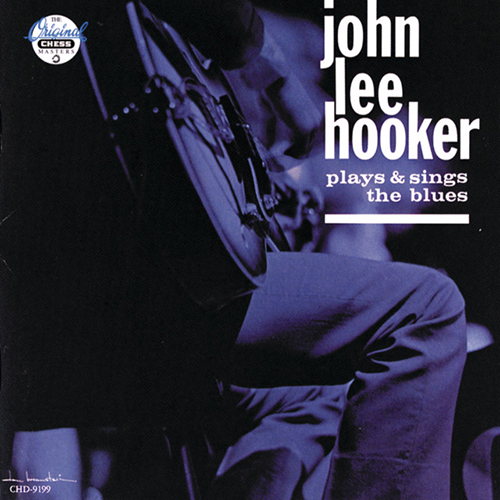 Easily Download John Lee Hooker Printable PDF piano music notes, guitar tabs for  Piano, Vocal & Guitar Chords (Right-Hand Melody). Transpose or transcribe this score in no time - Learn how to play song progression.