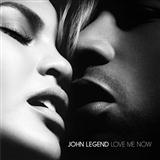 John Legend 'Love Me Now' Piano, Vocal & Guitar Chords (Right-Hand Melody)